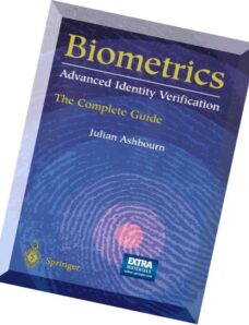 Biometrics – Advanced Identity Verification – The Complete Guide