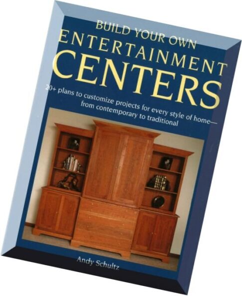 Build your own entertainment centers