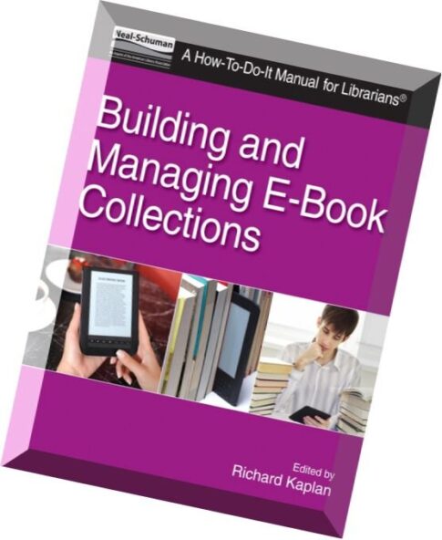 Building and Managing E-Book Collections A How-To-Do-It Manual for Librarians