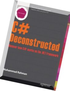 C Deconstructed Discover How C Works on the .Net Framework