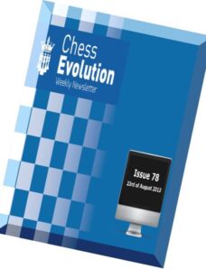 Chess Evolution Weekly Newsletter N 078, 2013-08-23