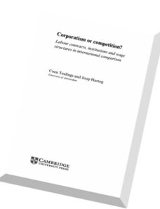 Coen Teulings, Joop Hartog, Corporatism or CompetitionLabour Contracts, Institutions and Wage Struct