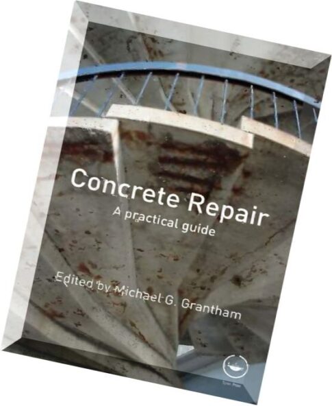Concrete Repair – A Practical Guide