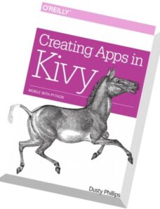 Creating Apps in Kivy