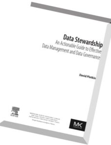 Data Stewardship An Actionable Guide to Effective Data Management and Data Governance