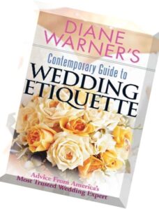 Diane Warner’s Contemporary Guide To Wedding Etiquette