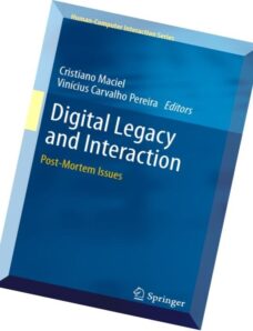 Digital Legacy and Interaction Post-Mortem Issues (Human-Computer Interaction Series)