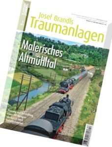 Eisenbahn Journal Sonderheft Josef Brandls Traumanlagen Dezember N 02, 2014
