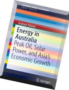 Energy in Australia Peak Oil, Solar Power, and Asia’s Economic Growth