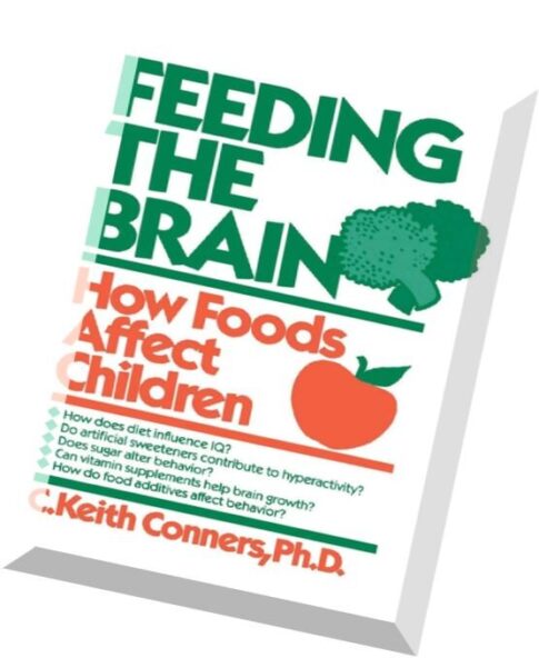 Feeding The Brain How Foods Affect Children