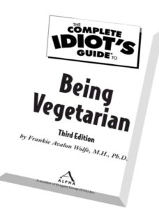 Frankie Avalon Wolfe – The Complete Idiot’s Guide to Being Vegetarian