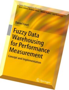 Fuzzy Data Warehousing for Performance Measurement Concept and Implementation (Fuzzy Management Meth