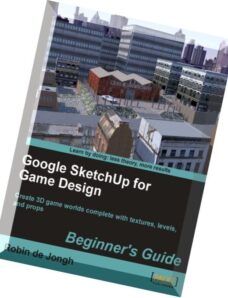 Google SketchUp for Game Design Beginner’s Guide