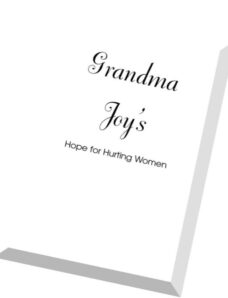 Grandma Joy’s Hope for Hurting Women