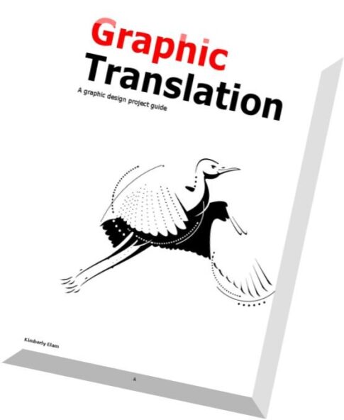 Graphic Translation, a Graphic Design Project Guide