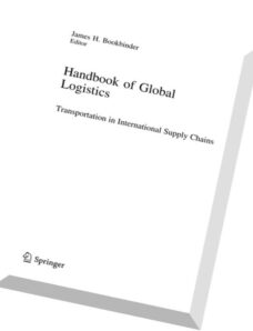 Handbook of Global Logistics Transportation in International Supply Chains By James H. Bookbinder.pd