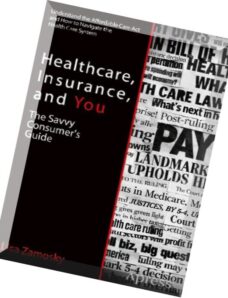 Healthcare, Insurance, and You The Savvy Consumer’s Guide