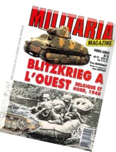 Histoire & Collections – Armes Militaria Magazine HS 08 – Blitzkrieg A L’ouest Belgique Et Nord, 1940