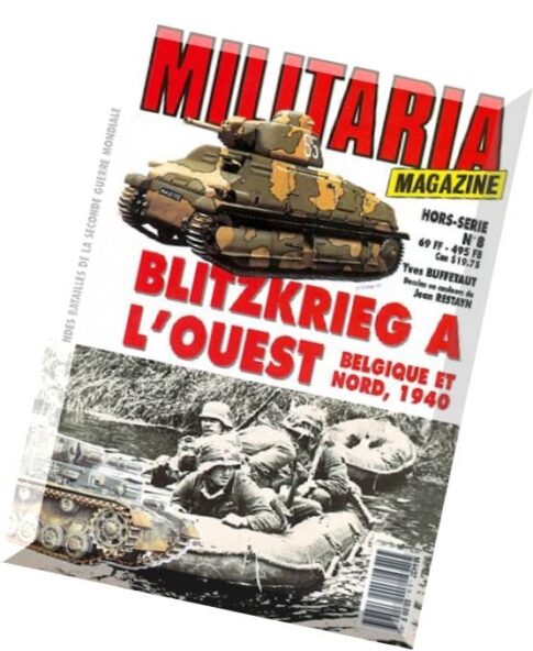 Histoire & Collections — Armes Militaria Magazine HS 08 — Blitzkrieg A L’ouest Belgique Et Nord, 1940