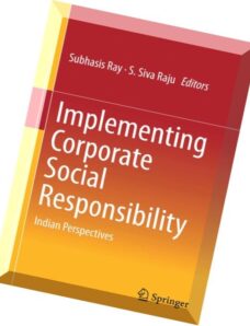 Implementing Corporate Social Responsibility Indian Perspectives by Subhasis Ray and S. Siva Raju