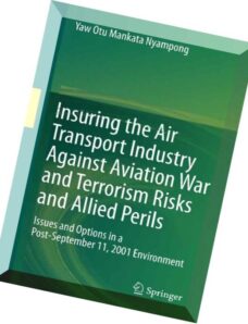 Insuring the Air Transport Industry Against Aviation War and Terrorism Risks and Allied Perils Issue
