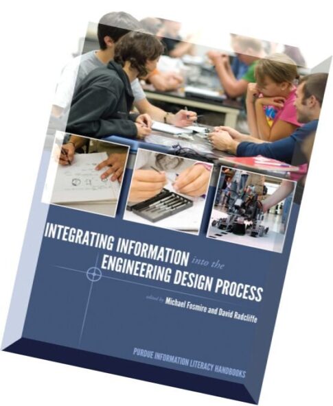 Integrating Information Into the Engineering Design Process