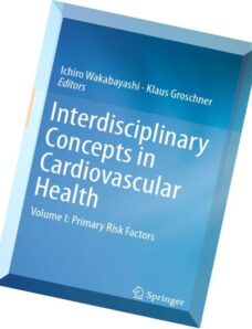 Interdisciplinary Concepts in Cardiovascular Health Volume I Primary Risk Factors