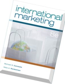 International Marketing, 8 edition by Michael R. Czinkota, Ilkka A. Ronkainen