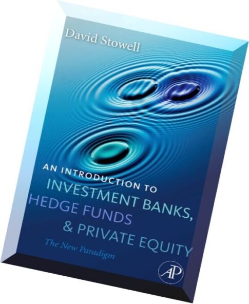 Investment Banks, Hedge Funds, and Pivate Equity