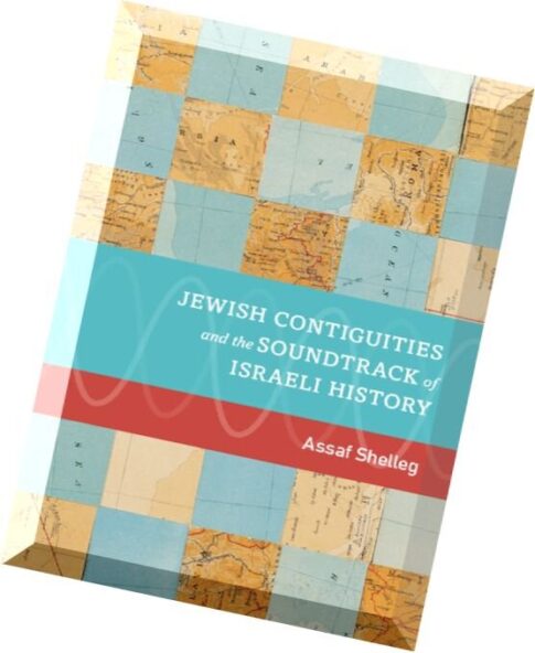 Jewish Contiguities and the Soundtrack of Israeli History
