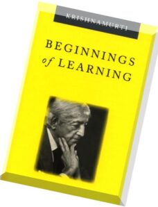 Krishnamurti – Beginnings of Learning