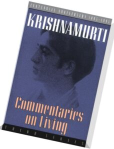 Krishnamurti – Commentaries on Living, Third Series