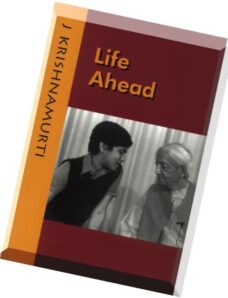 Krishnamurti – Life Ahead