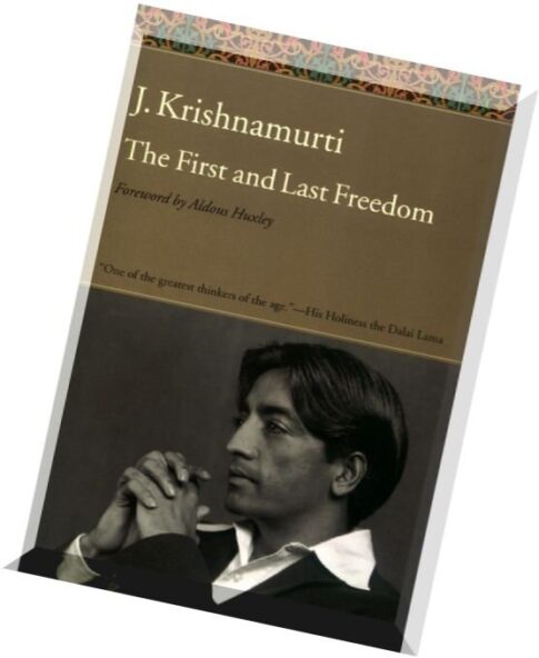 Krishnamurti – The First and Last Freedom