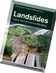 Landslides – Types, Mechanisms and Modeling