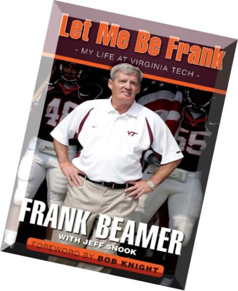 Let Me Be Frank My Life at Virginia Tech