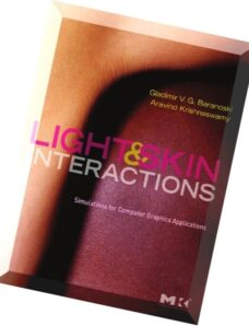 Light & Skin Interactions – Simulations for Computer Graphics Applications