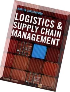 Logistics and Supply Chain Management (4th Edition) (Financial Times Series) by Martin Christopher.p