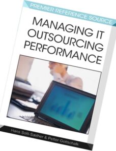 Managing It Outsourcing Performance By Hans Solli-Saether, Petter Gottschalk