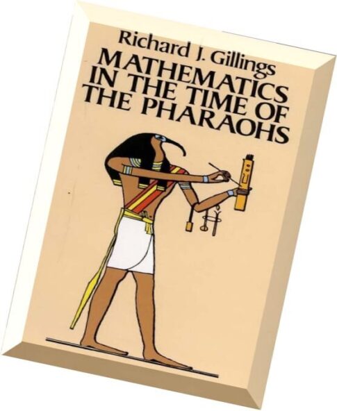 Mathematics in the Time of the Pharaohs