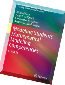 Modeling Students’ Mathematical Modeling Competencies ICTMA 13