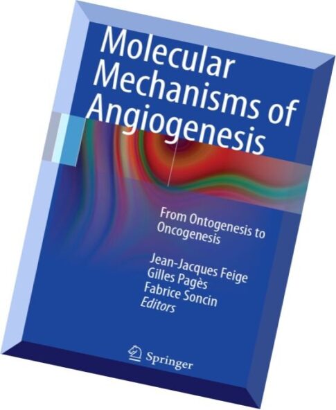 Molecular Mechanisms of Angiogenesis From Ontogenesis to Oncogenesis