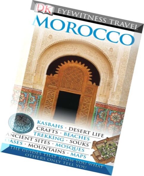 Morocco (DK Eyewitness Travel Guides) (Dorling Kindersley 2010)