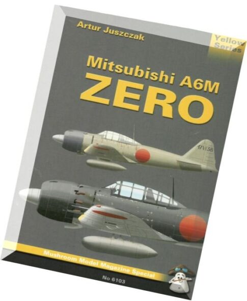 Mushroom Model Magazine Special — Yellow Series 6103 — Mitsubishi A6M Zero