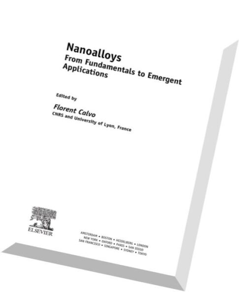 Nanoalloys From Fundamentals to Emergent Applications