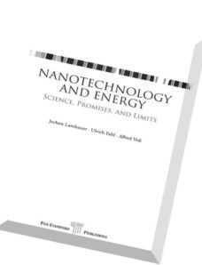 Nanotechnology and Energy Science, Promises, and Limits
