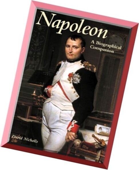 Napoleon A Biographical Companion