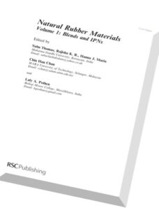 Natural Rubber Materials Volume 1 Blends and IPNs