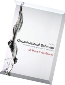 Organizational Behavior, 5th edition by Steven McShane and Mary Von Glinow