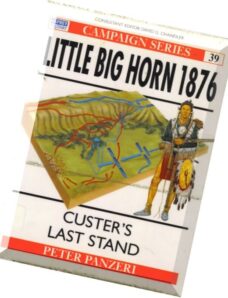 Peter Panzeri, Little Big Horn 1876 Custer’s Last Stand